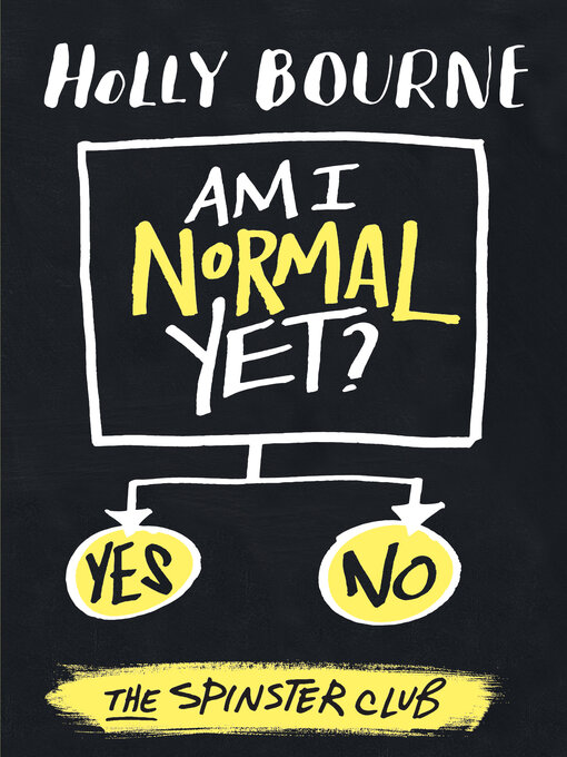 Title details for Am I Normal Yet? by Holly Bourne - Available